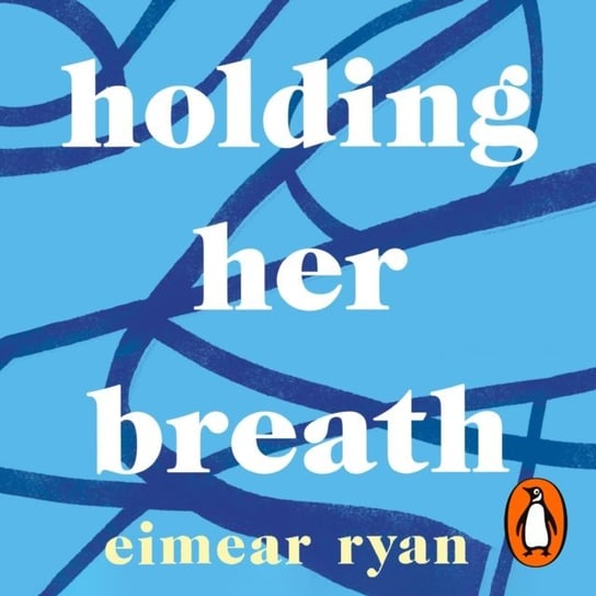 Holding Her Breath - audiobook Eimear Ryan