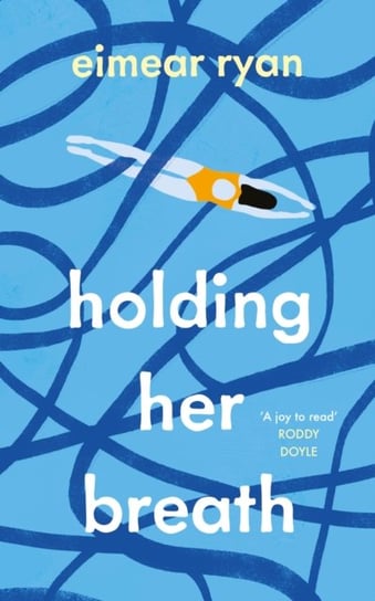 Holding Her Breath Eimear Ryan