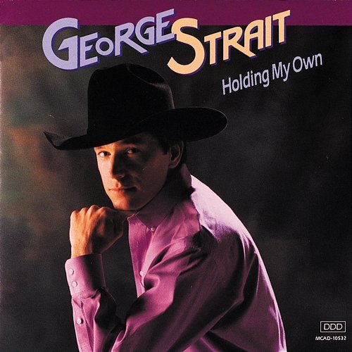 Holding My Own George Strait