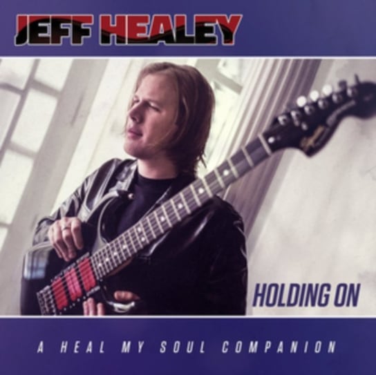 Holding On Healey Jeff