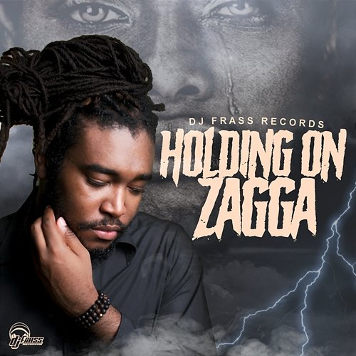 Holding On Zagga