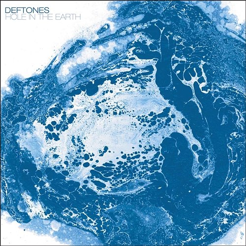 Hole In The Earth Deftones