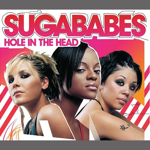 Hole In The Head Sugababes