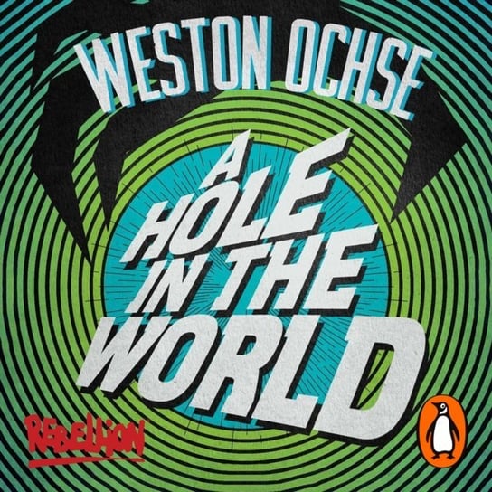 Hole in the World Ochse Weston