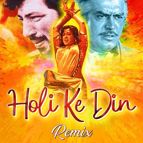 Holi Ke Din DJ Harshit Shah, Kishore Kumar, Lata Mangeshkar