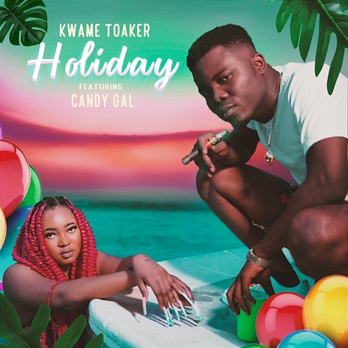 Holiday Kwame Toaker feat. Candy Gal