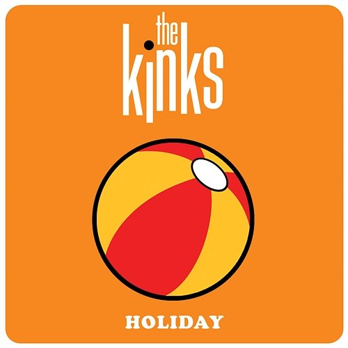 Holiday The Kinks