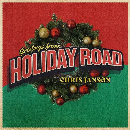 Holiday Road Chris Janson