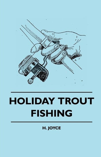 Holiday Trout Fishing Joyce H.