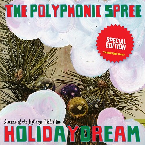 Holidaydream The Polyphonic Spree