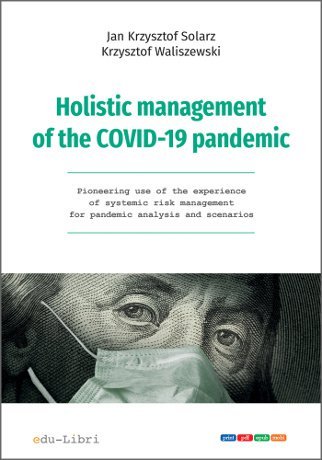 Holistic management of the COVID-19 pandemic Solarz Jan Krzysztof, Waliszewski Krzysztof