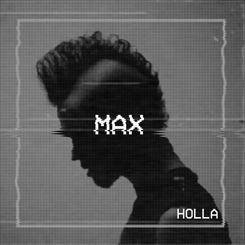 Holla Max