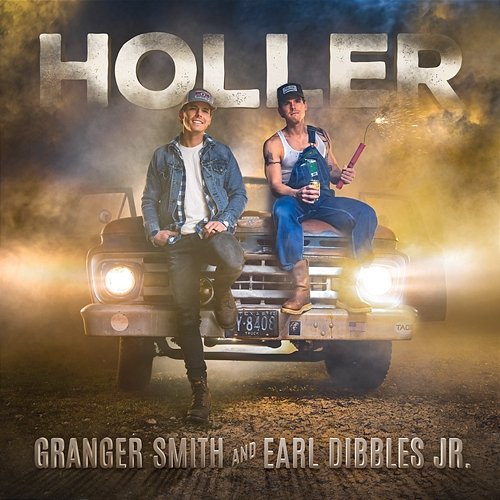 Holler Granger Smith & Earl Dibbles Jr.