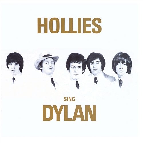 Hollies Sing Dylan The Hollies