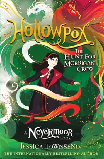Hollowpox. The Hunt for Morrigan Crow Book 3 Townsend Jessica