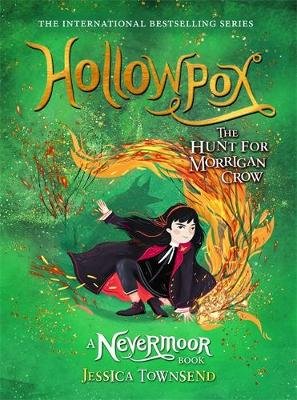 Hollowpox: The Hunt for Morrigan Crow Book 3 Townsend Jessica