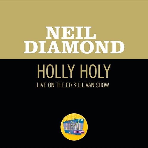 Holly Holy Neil Diamond