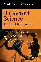 Hollyweird Science: The Next Generation Grazier Kevin R., Cass Stephen