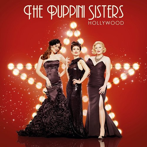 Hollywood The Puppini Sisters