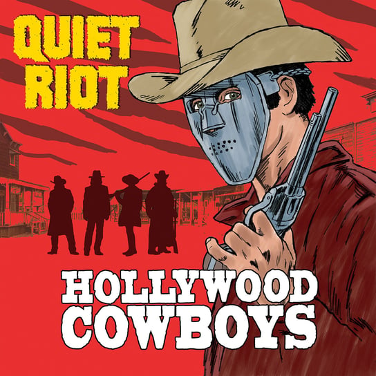 Hollywood Cowboys Quiet Riot