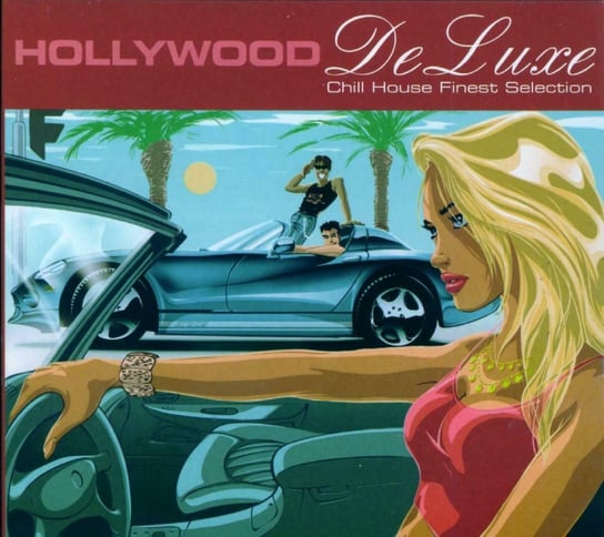 Hollywood De Luxe - Chill House Finest Selection Various Artists