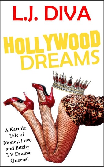 Hollywood Dreams L.J. Diva