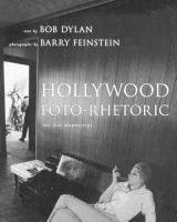 Hollywood Foto-Rhetoric Dylan Bob