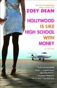 Hollywood Is Like High School with Money Dean Zoey