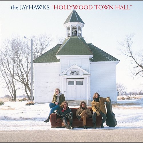 Hollywood Town Hall The Jayhawks