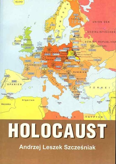 Holocaust Szcześniak Andrzej Leszek