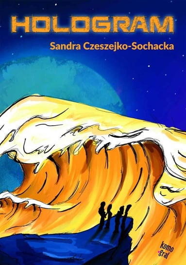 Hologram Czeszejko-Sochacka Sandra