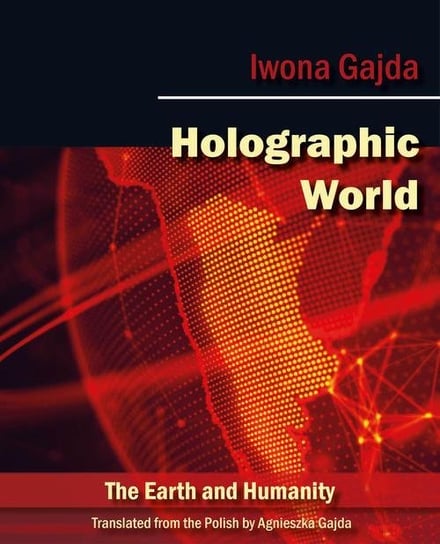 Holographic World Gajda Iwona