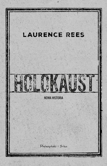 Holokaust Rees Laurence