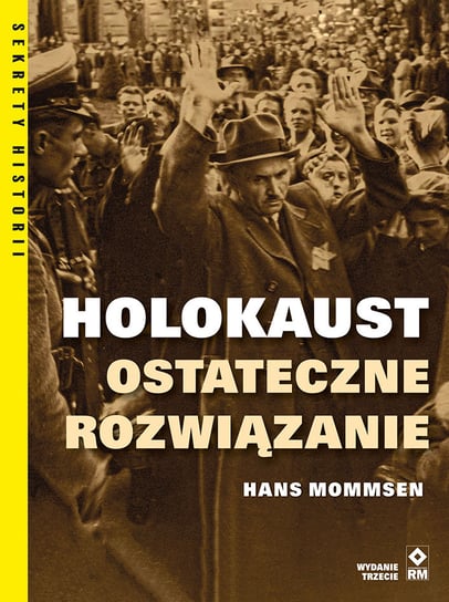 Holokaust. Ostateczne rozwiązanie Mommsen Hans