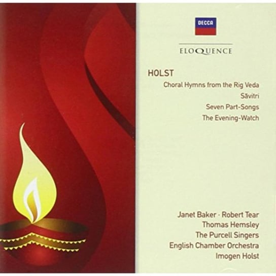 Holst: Choral Hymns from the Rig Veda/Savitri/Seven Partsongs/... Eloquence