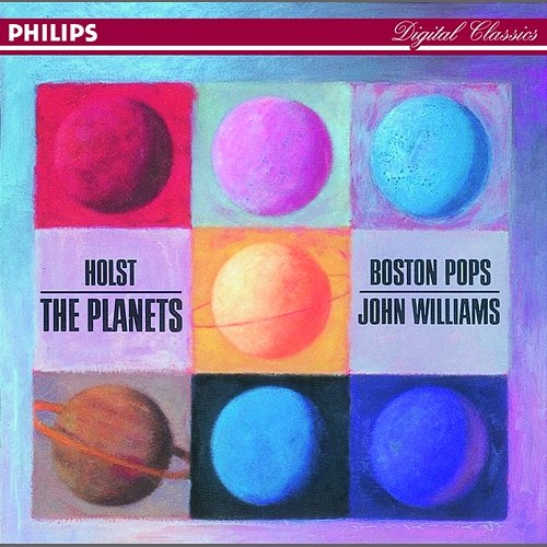 Holst: The Planets Women Of The Tanglewood Festival Chorus, Boston Pops Orchestra, John Williams