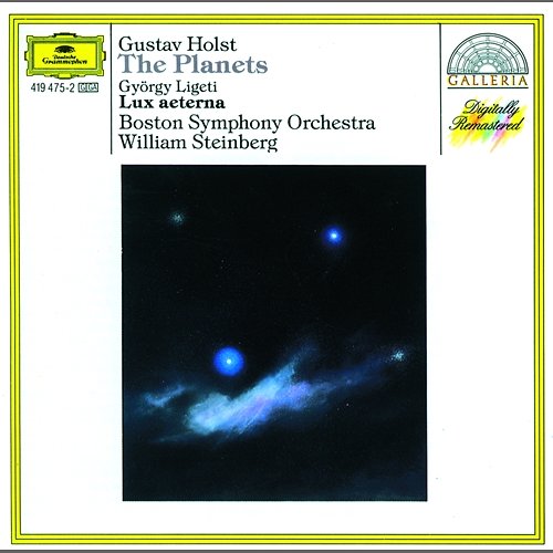 Holst: The Planets / Ligeti: Lux aeterna Boston Symphony Orchestra, William Steinberg