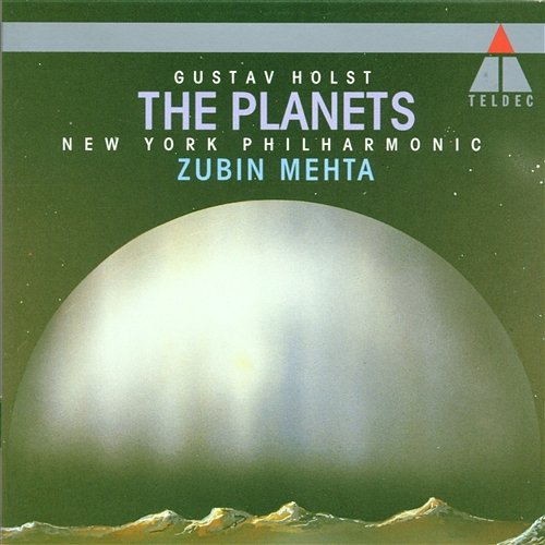 Holst: The Planets, Op. 32 Zubin Mehta