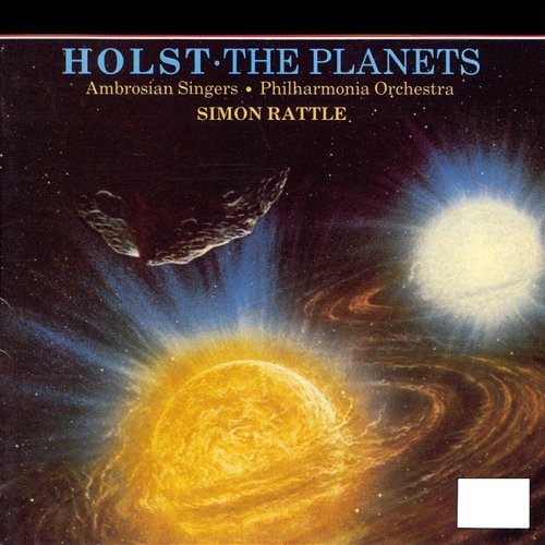 Holst: The Planets, Op. 32 Philharmonia Orchestra, Sir Simon Rattle