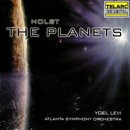 Holst: The Planets, Op. 32 Yoel Levi, Atlanta Symphony Orchestra