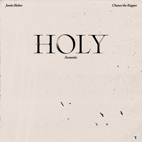 Holy Justin Bieber feat. Chance The Rapper