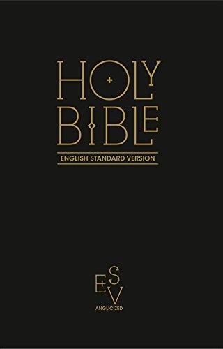 Holy Bible: English Standard Version (ESV) Anglicised Black Gift and Award edition Collins Anglicised Esv Bibles