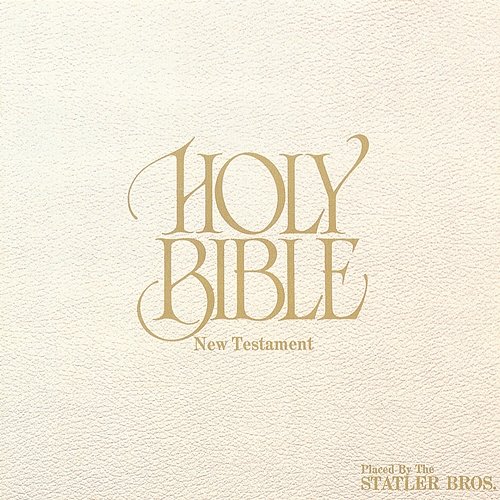 Holy Bible - New Testament The Statler Brothers