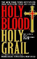 Holy Blood, Holy Grail Baigent Michael, Leigh Richard, Lincoln Henry