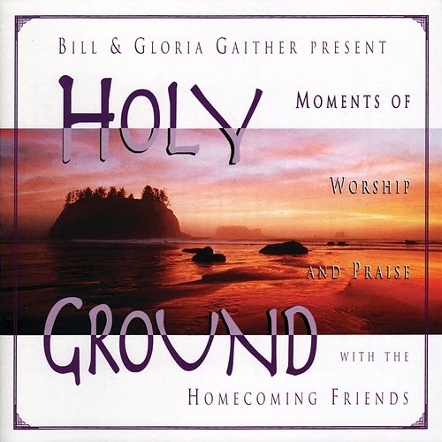 Holy Ground Gaither