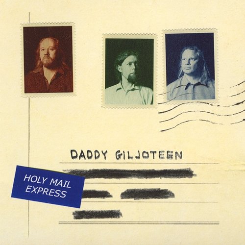 Holy Mail Express Daddy Giljoteen