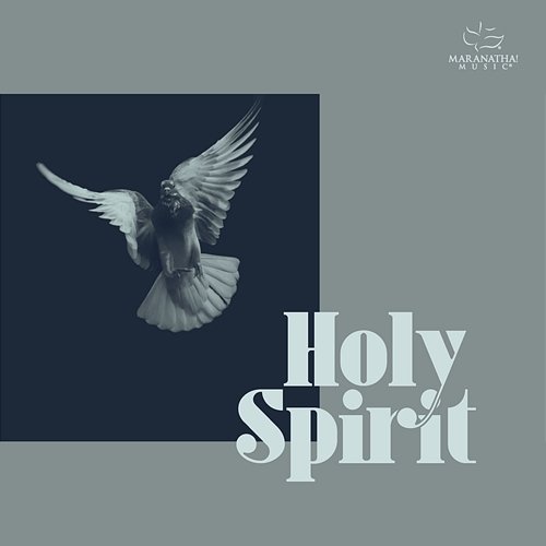 Holy Spirit Maranatha! Music