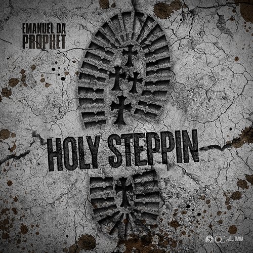 Holy Steppin EmanuelDaProphet