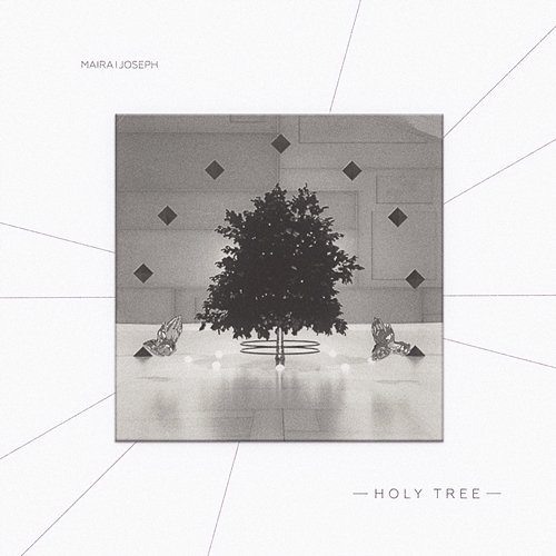 Holy Tree Joseph, Maira