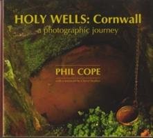 Holy Wells, Cornwall Cope Phil